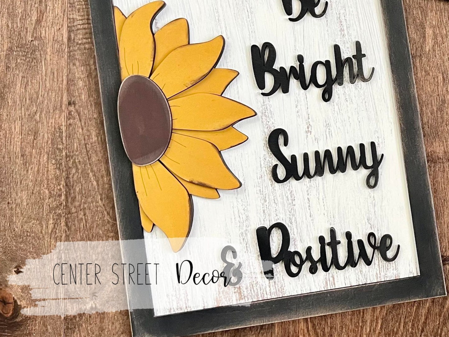 Sunflower Be Bright Sign